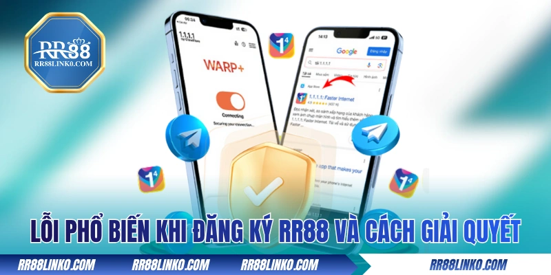Lỗi phổ biến khi đăng ký RR88 và cách giải quyết